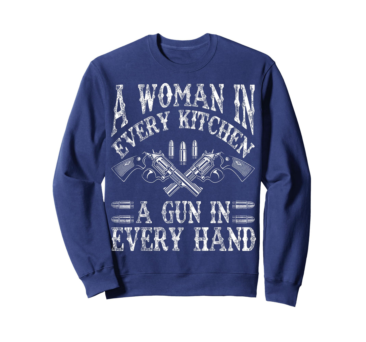 A Woman In Every Kitchen A Gun In Every Hand T-Shirt