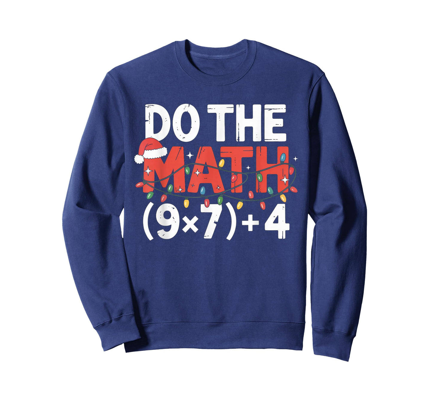 Do The Math 67 Christmas Six Seven Ugly Sweater 6-7 Meme T-Shirt