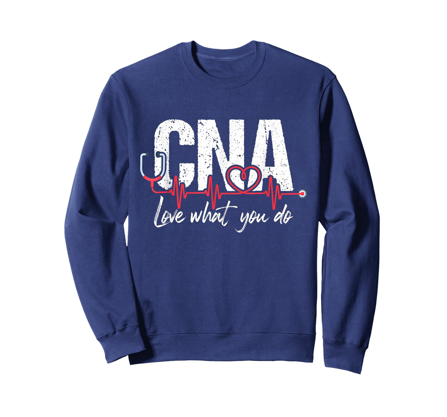 CNA Love What You Do - Certified Nursing Assistant Nurse T-Shirt