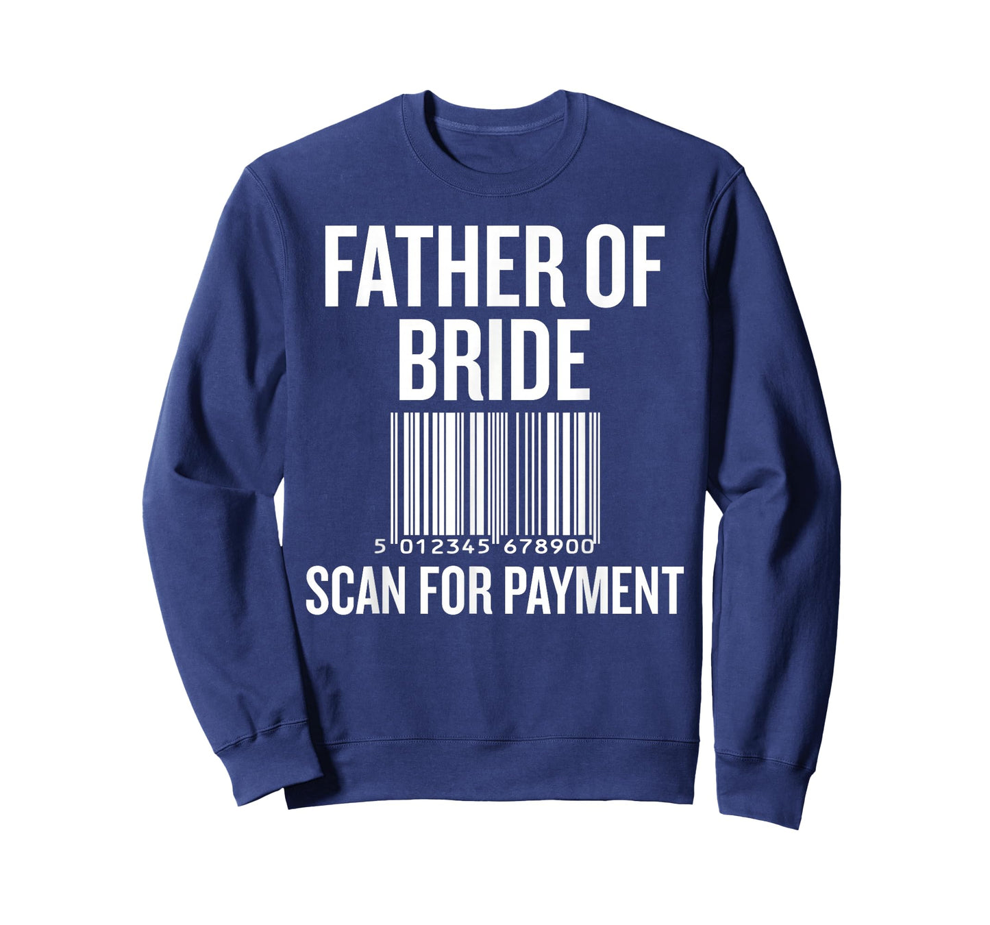Father of Bride Scan for Payment Funny Wedding Preparation T-Shirt