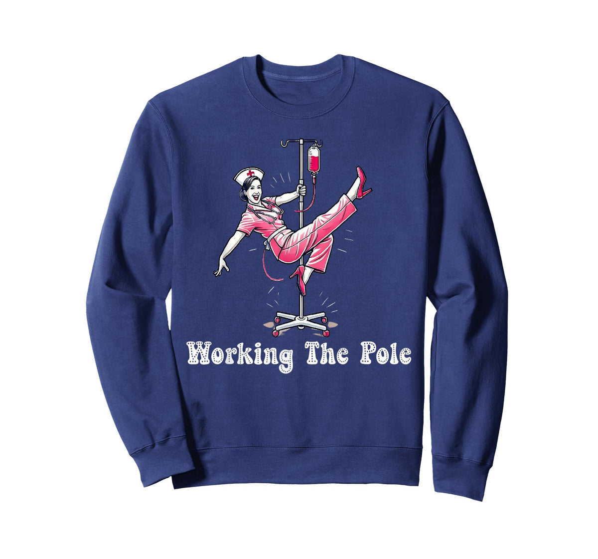 Working The Pole Nurse Fashion Perfect for Hospital Staff T-Shirt