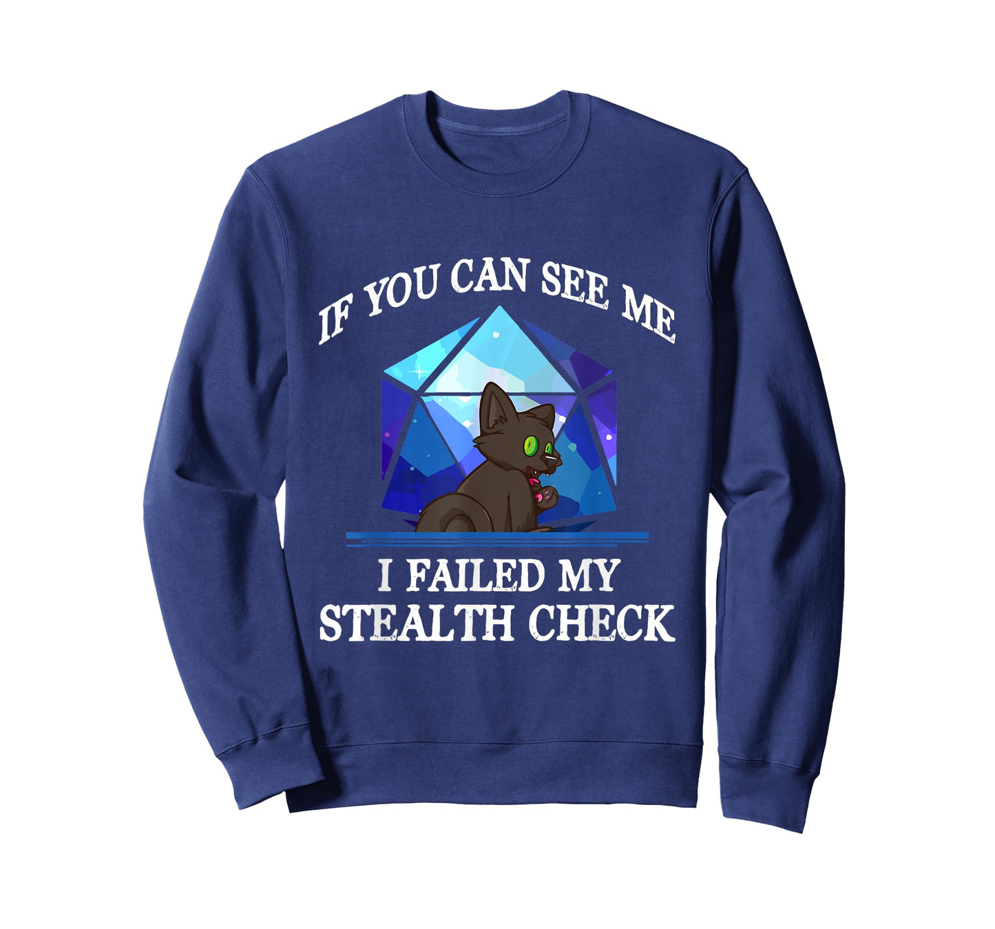 If You Can See Me I Failed My Stealth Check Black Cat Men Women Kids T-Shirt