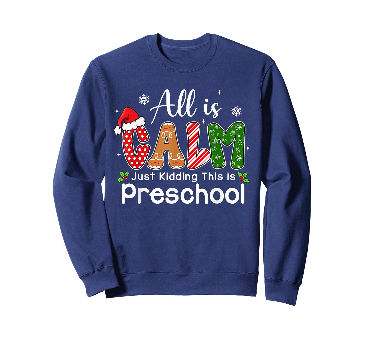 All is Calm Just Kidding This is Preschool Preppy Christmas T-Shirt