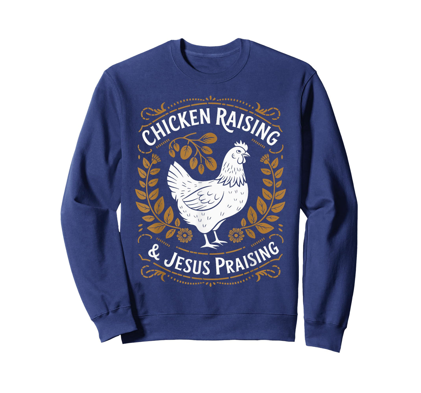 Chicken Raising And Jesus Praising Apparel For Christian T-Shirt
