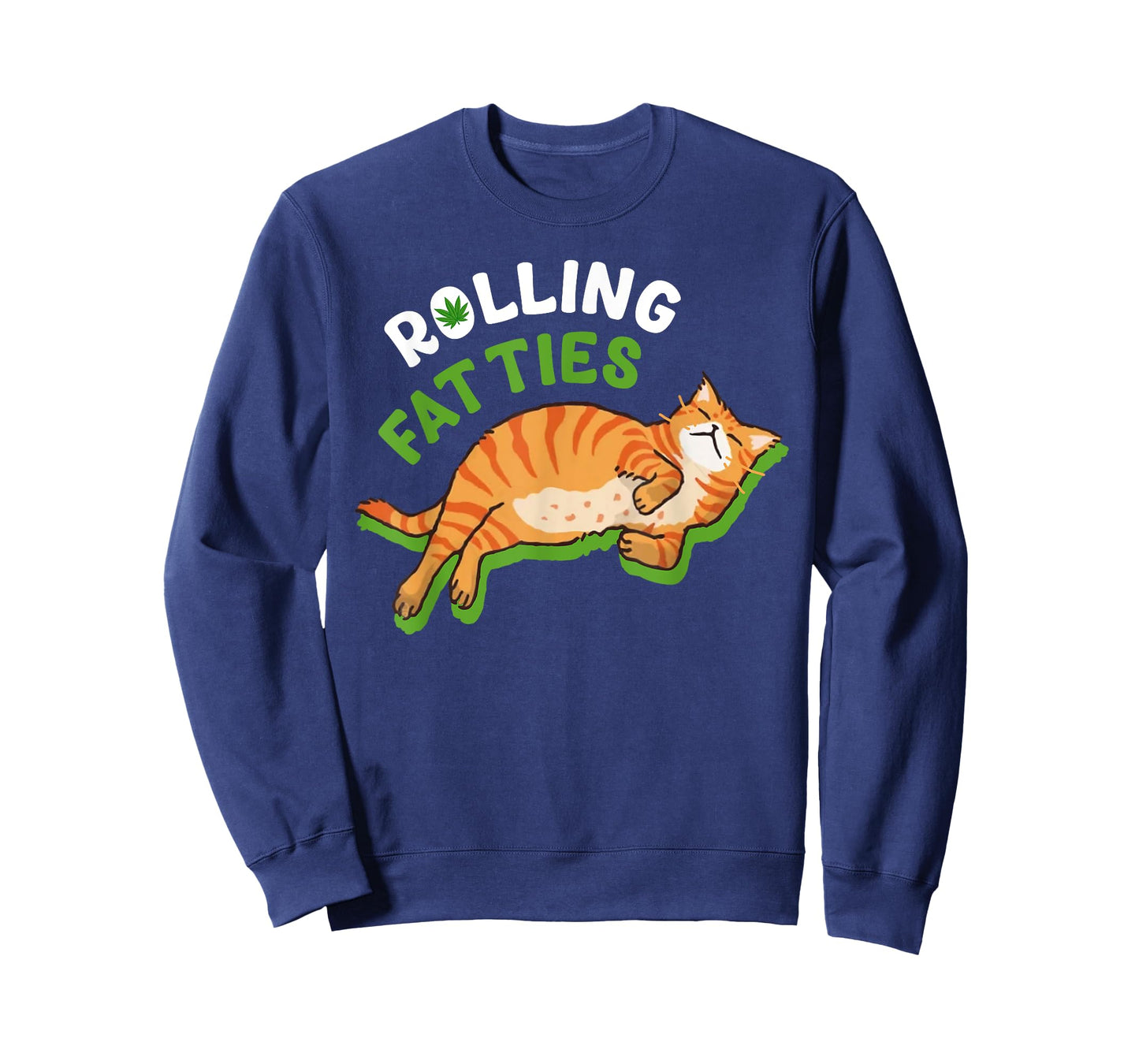 Rolling Fatties Funny Weed Cat Marijuana Funny Canabis Leaf Men Women T-Shirt