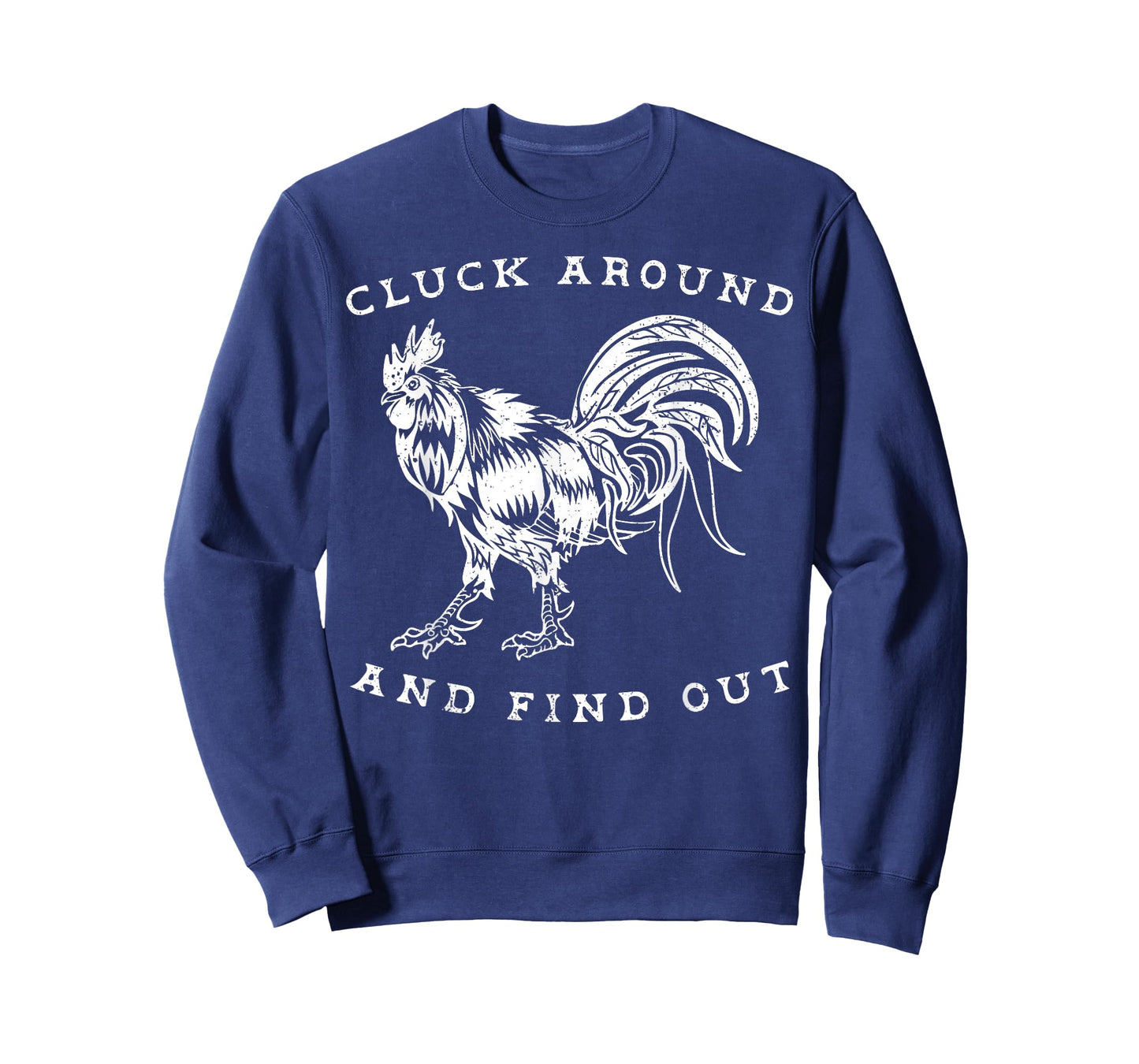 Cluck Around And Find Out Funny Chicken Adult Humor T-Shirt