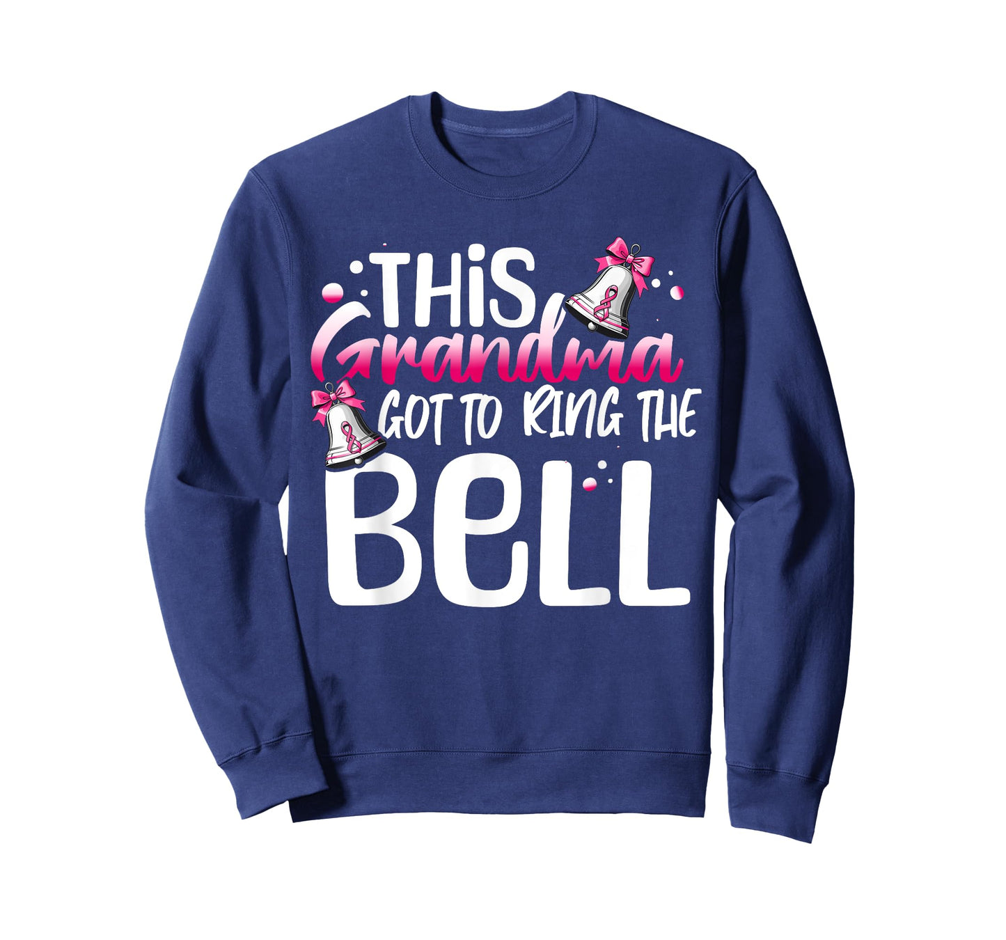 Cute Cancer Awareness Gift This Grandma Got To Ring The Bell T-Shirt