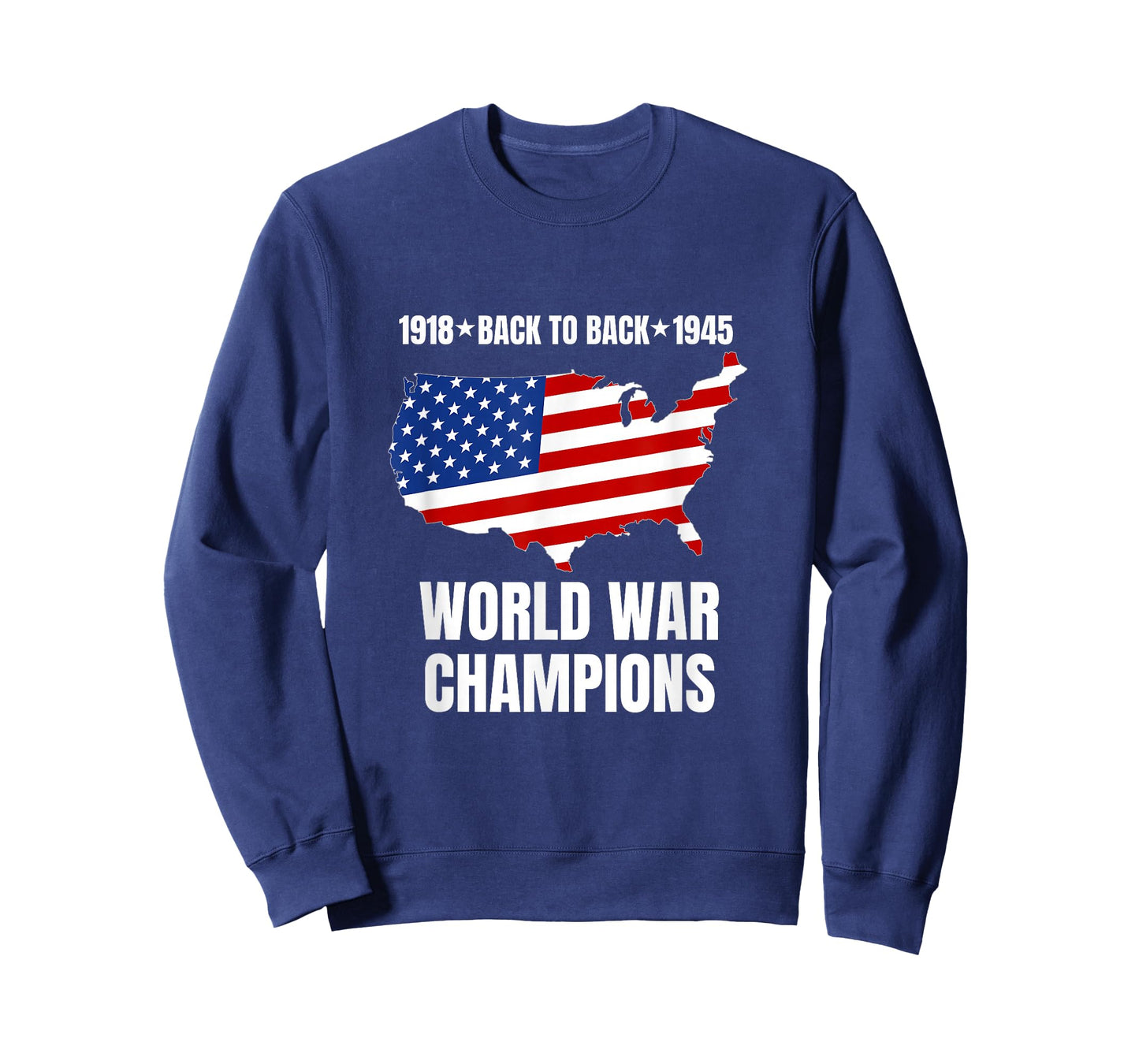 Back to Back World War Champions Funny USA Flag Patriotic T-Shirt