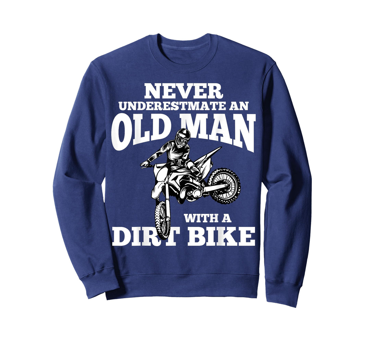 Never Underestimate an Old Man with a Dirt Bike Funny Gifts T-Shirt Small
