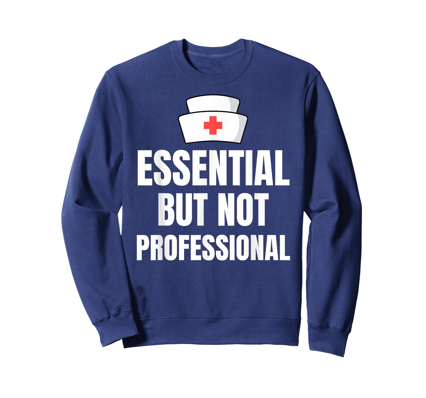 Nursing Degree - Essential but Not Professional T-Shirt