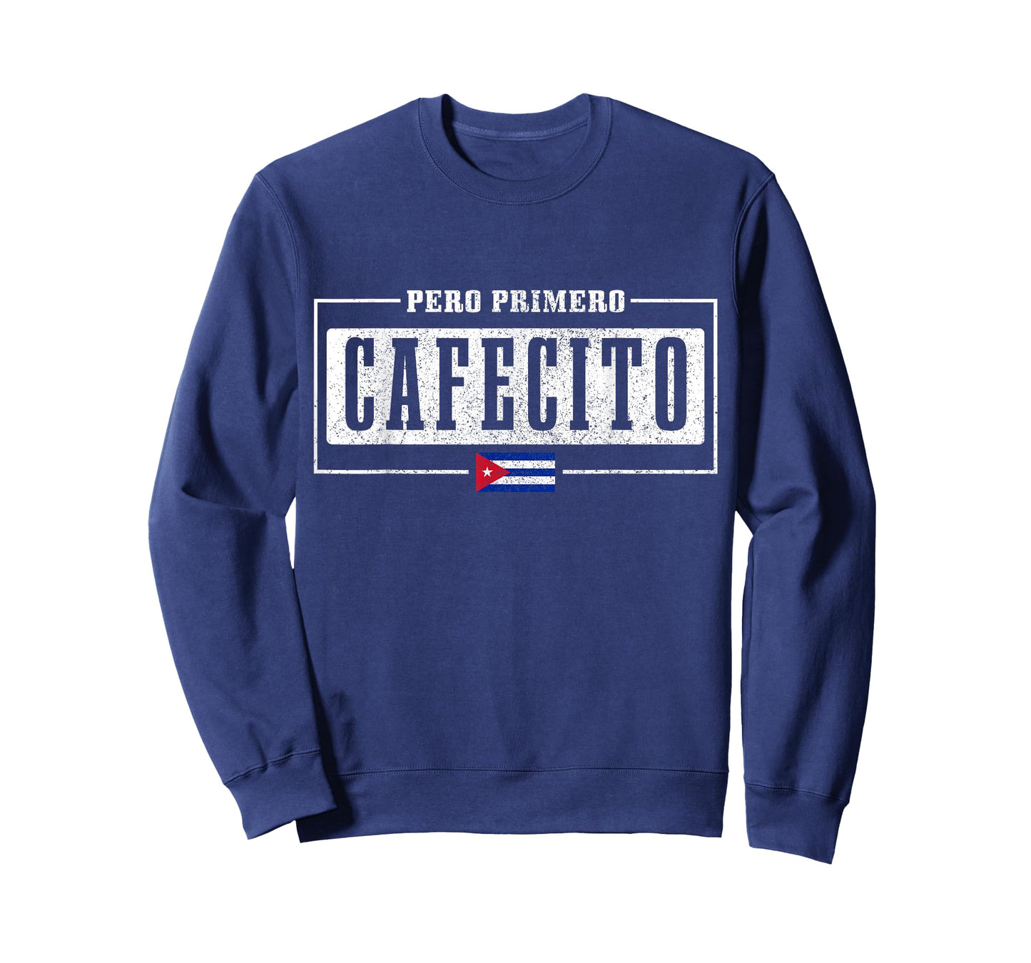 Pero Primero Cafecito Cuban Flag Pride Funny Cuba T-Shirt