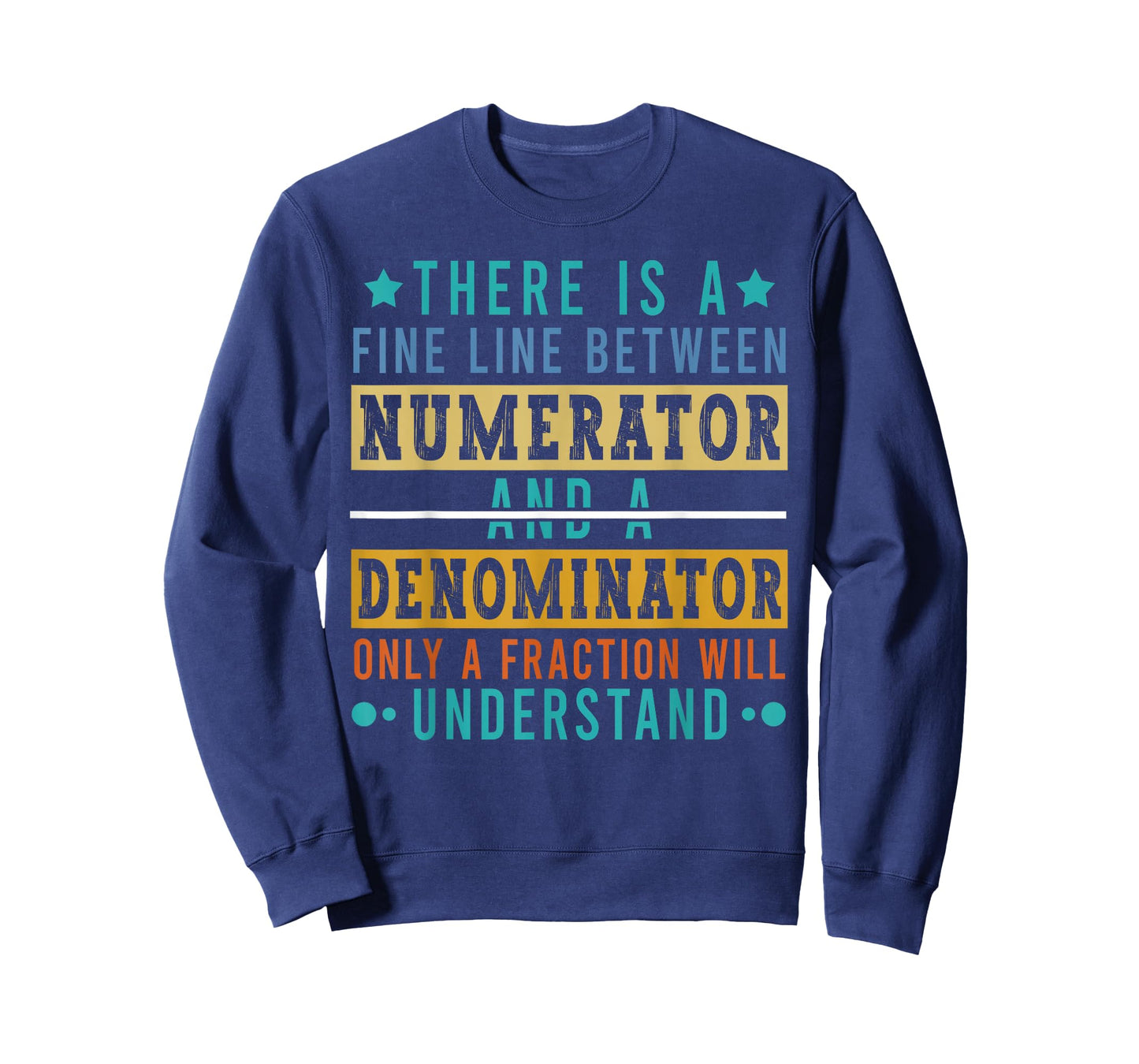Numerator & Denominator Funny Math Teacher Joke Mathematics T-Shirt