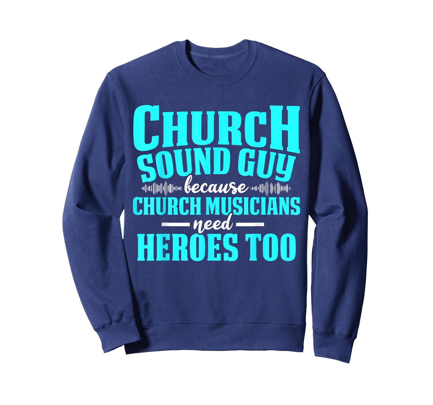 Church Sound Guy Need A Hero Audio Tech Engineer T-Shirt