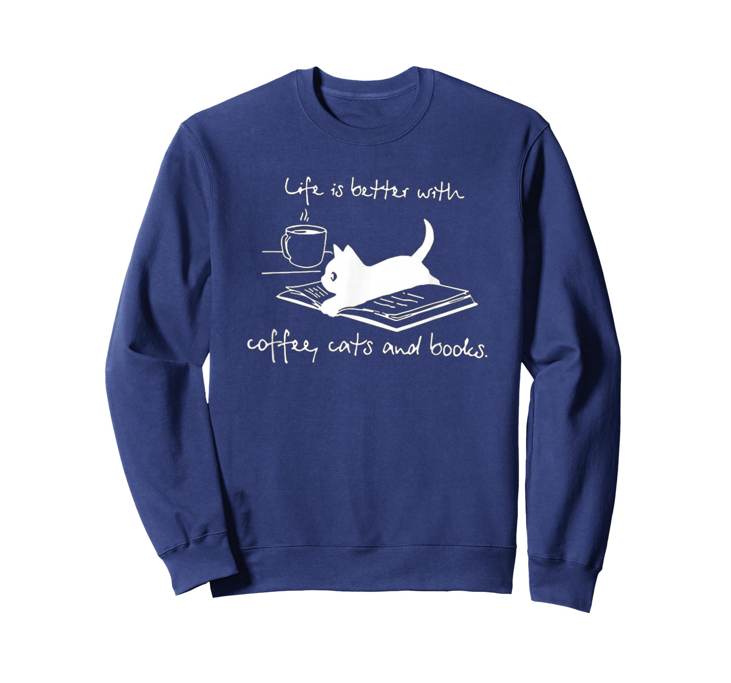Life Is Better with Coffee Cats And Books - Cat Lover funny T-Shirt