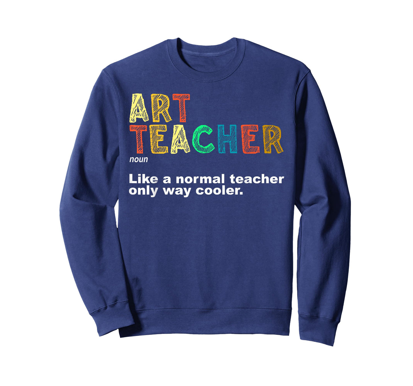 Art Teacher Design For Men Women Artist Teaching Art School T-Shirt