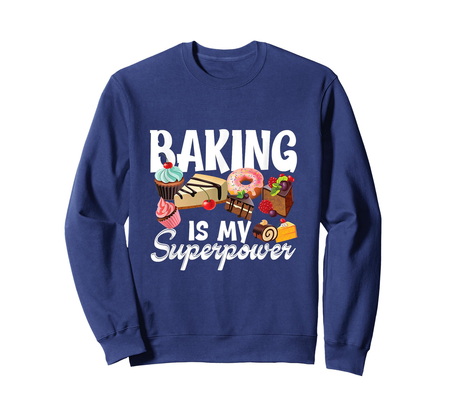 Baking is my superpower clothing women, kids, teens men T-Shirt