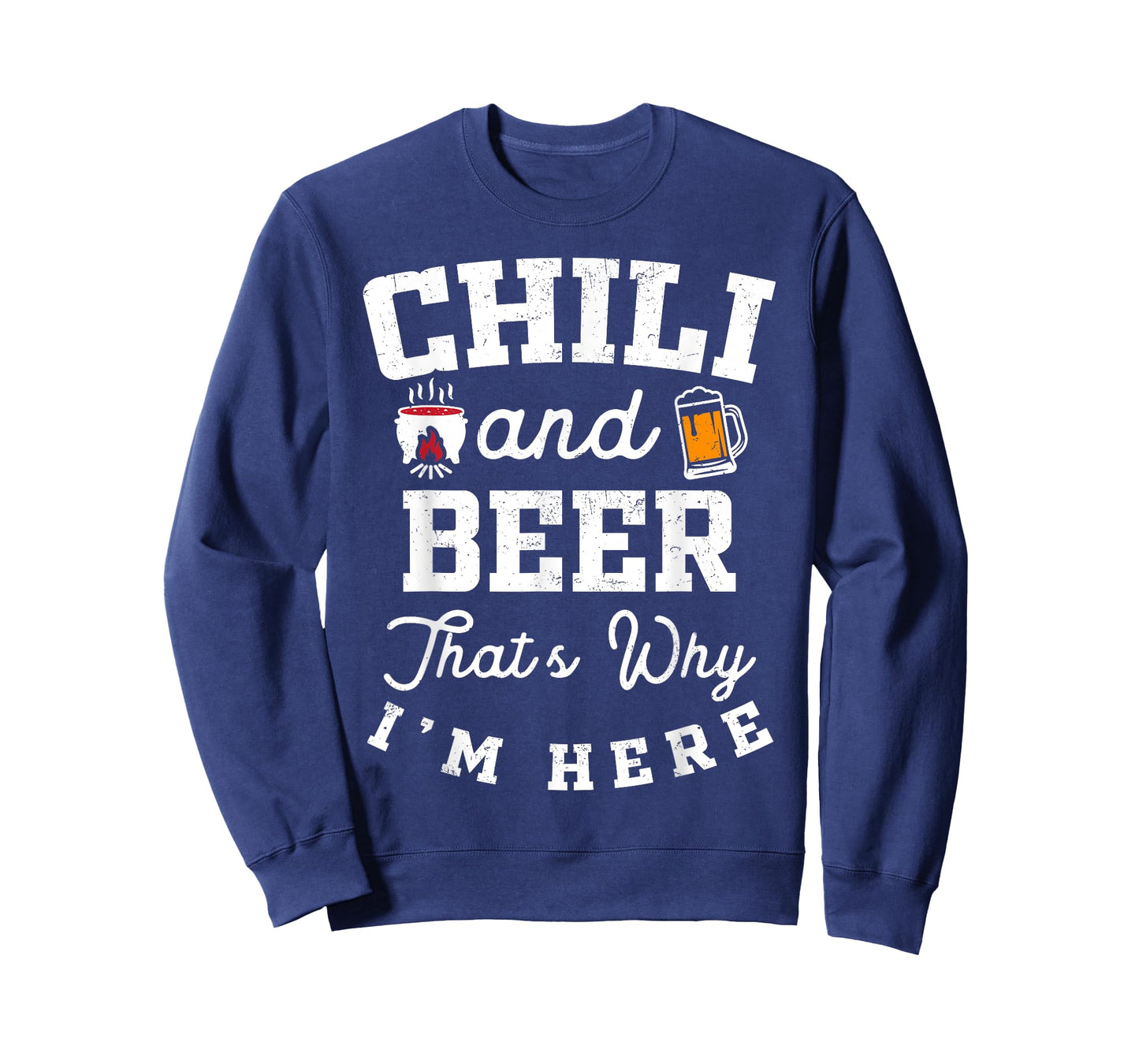 Chili And Beer That's Why I'm Here Lovers Cup Gathering T-Shirt