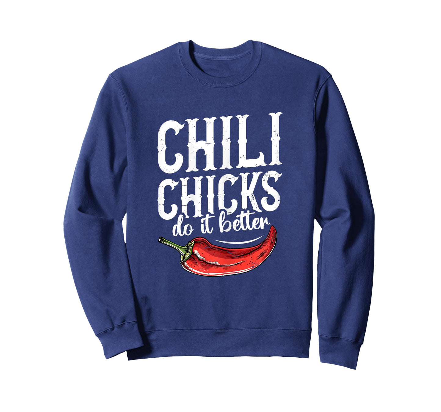 Chili chicks do it better Design for a Chili cook off champ T-Shirt