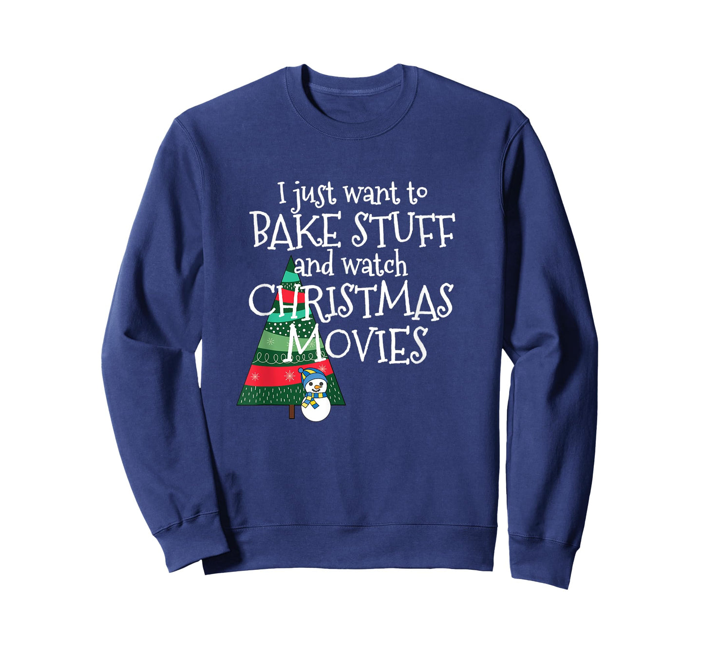 All I Want to Do is Bake and Watch Christmas Movies T-Shirt