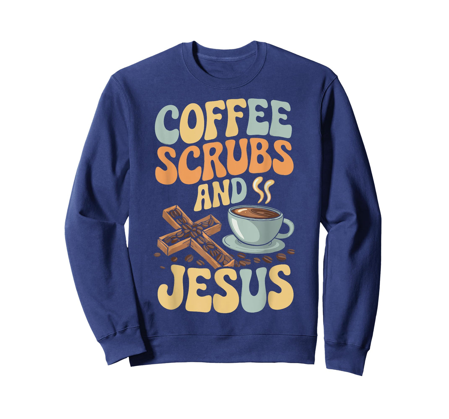 Coffee Scrubs And Jesus Nursing Student Midwife ER Nurse T-Shirt