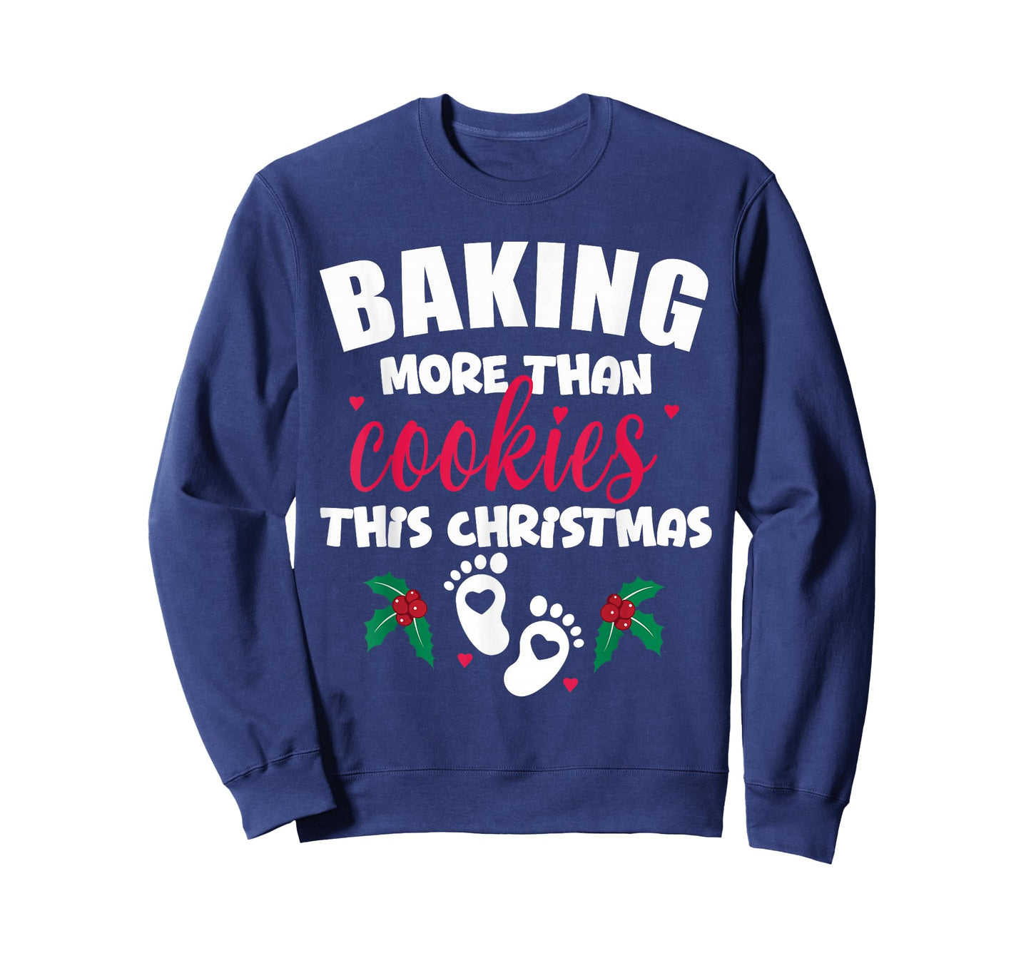 Baking More Than Cookies This Christmas Pregnancy New Mom T-Shirt