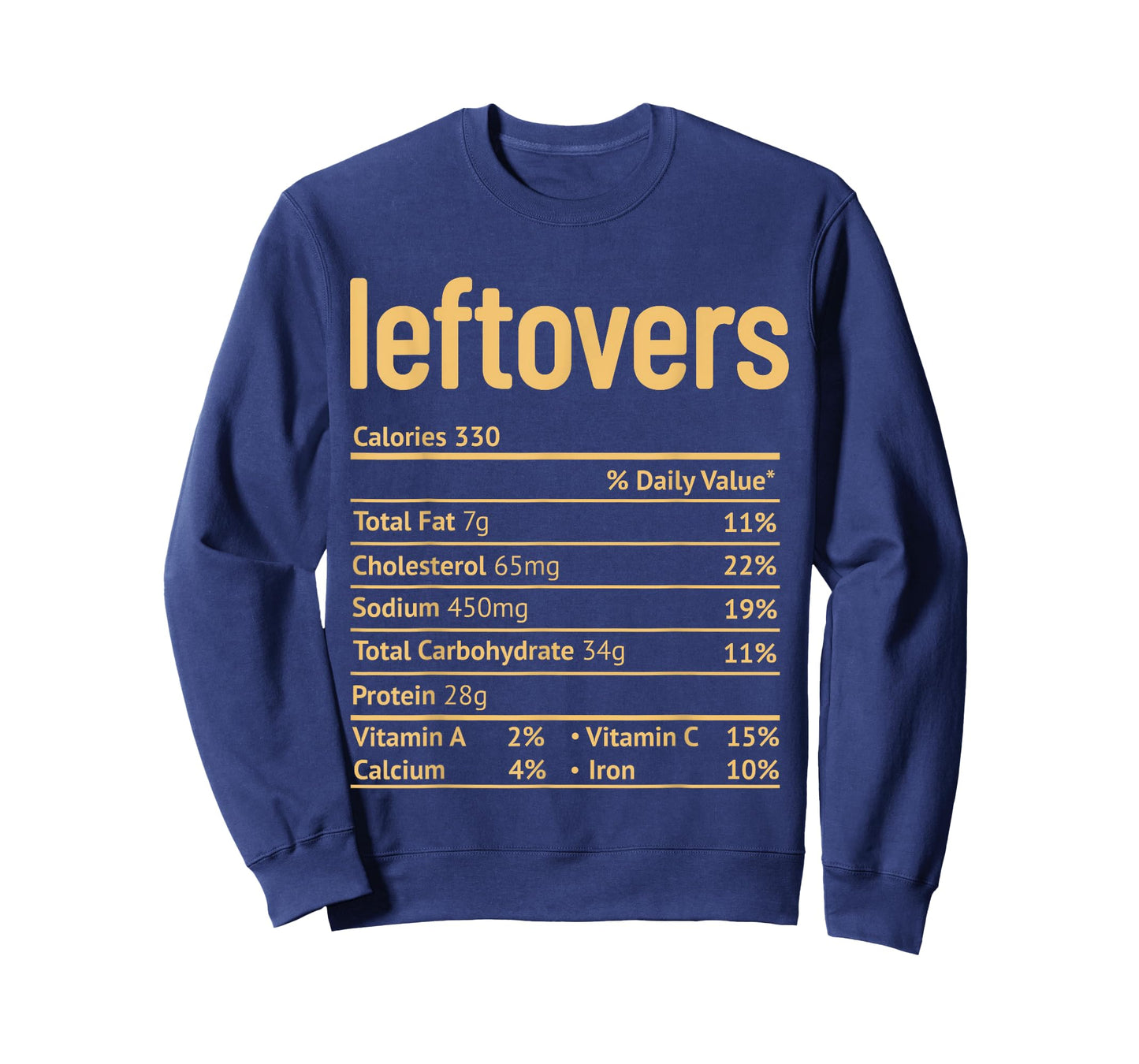 Leftovers Nutrition Facts Funny Thanksgiving Christmas food T-Shirt
