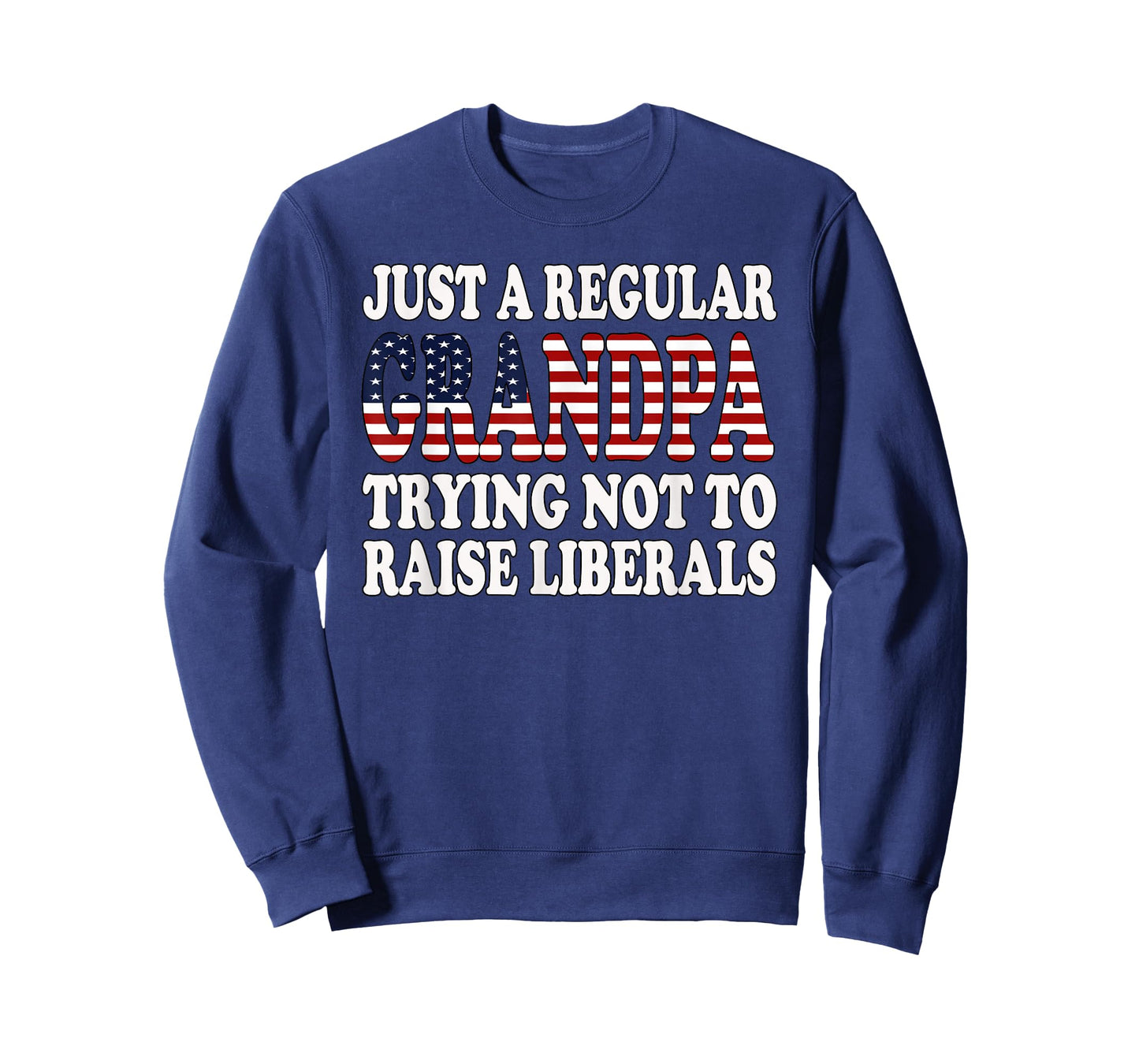 Republican Just Regular Grandpa Trying Not to Raise Liberals T-Shirt