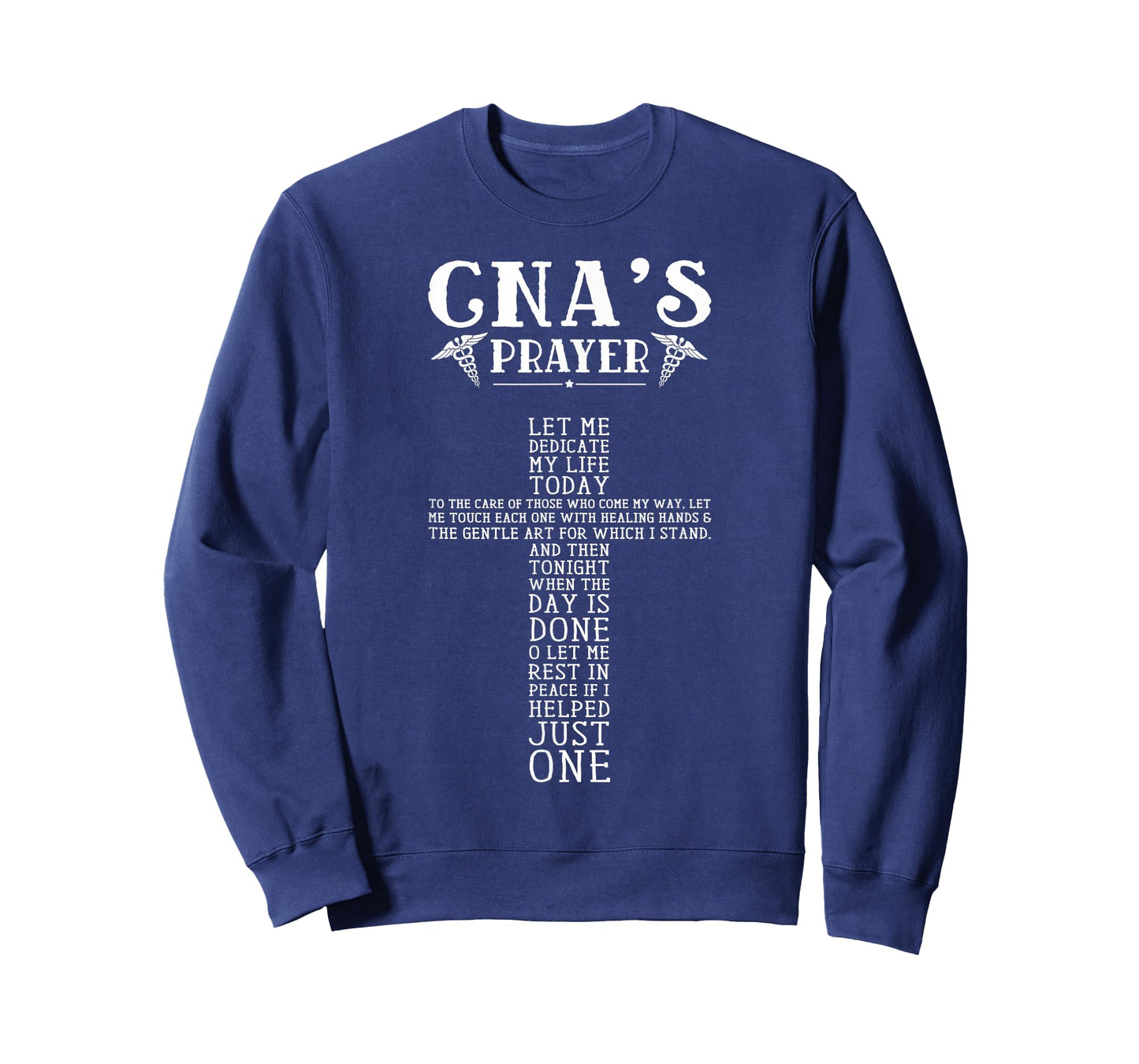 Cna's Prayer Let Me Dedicate My Life Pride T-Shirt T-Shirt