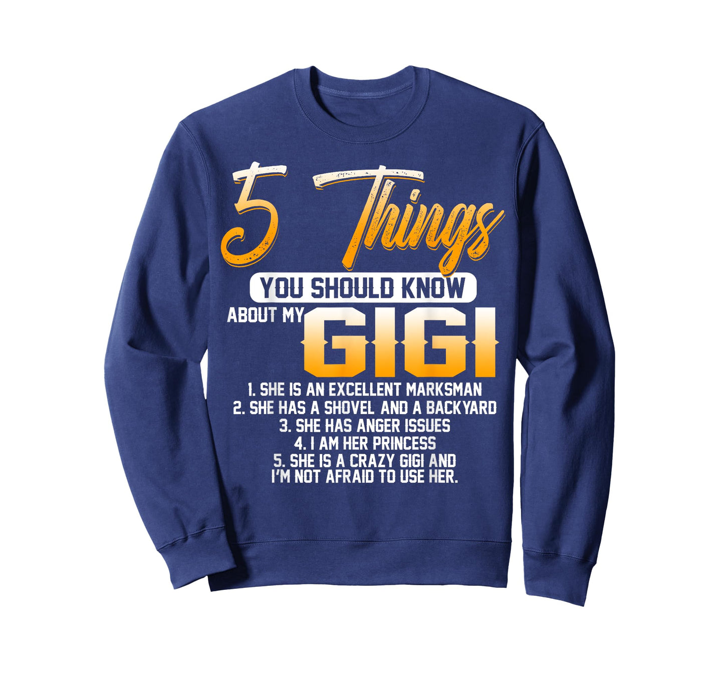 5 Things You Should Know About My Gigi Grandma Mother's Day T-Shirt
