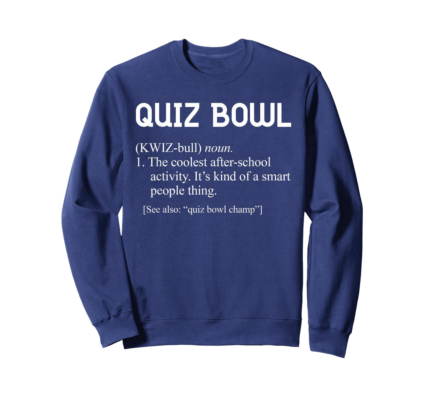 Awesome Funny Quiz Bowl Definition for Quiz Bowl Teams T-Shirt