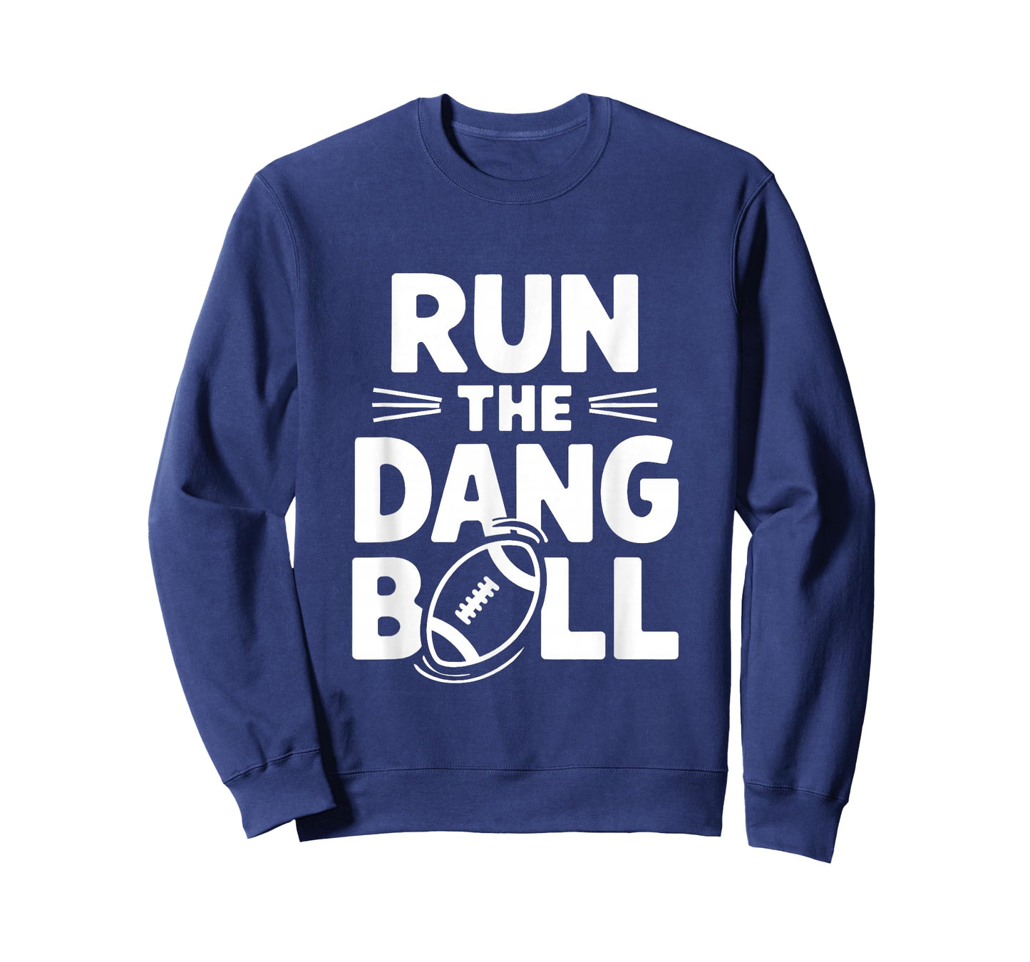 Run The Dang Ball Football Cheer Funny Mom T-Shirt