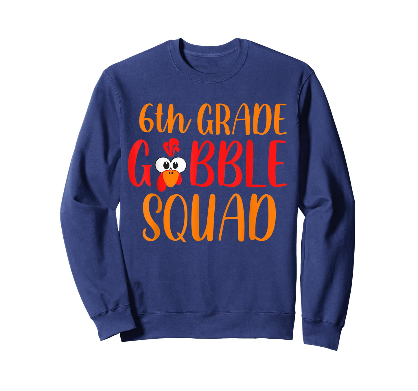 6th Grade Gobble Squad Funny Thanksgiving Teacher T-Shirt for Men Women Kids