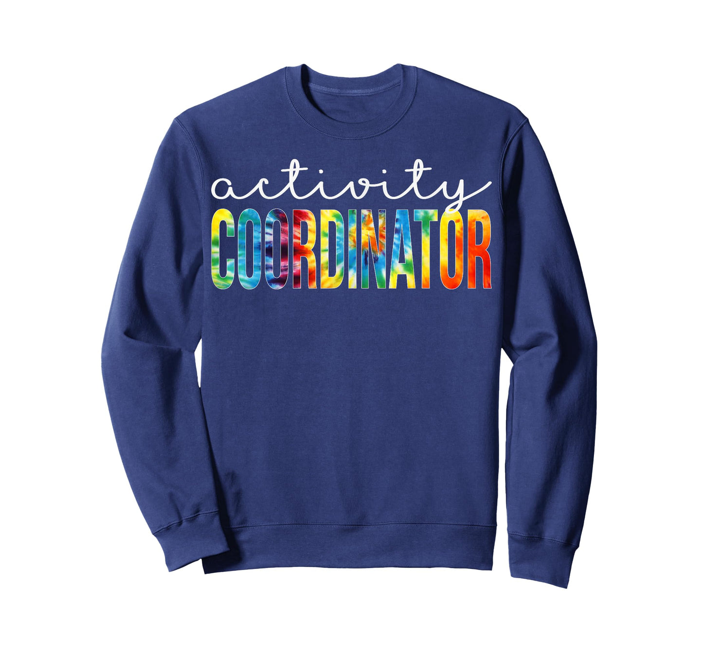 Activity Coordinator Appreciation Day Tie Dye Women For Work T-Shirt