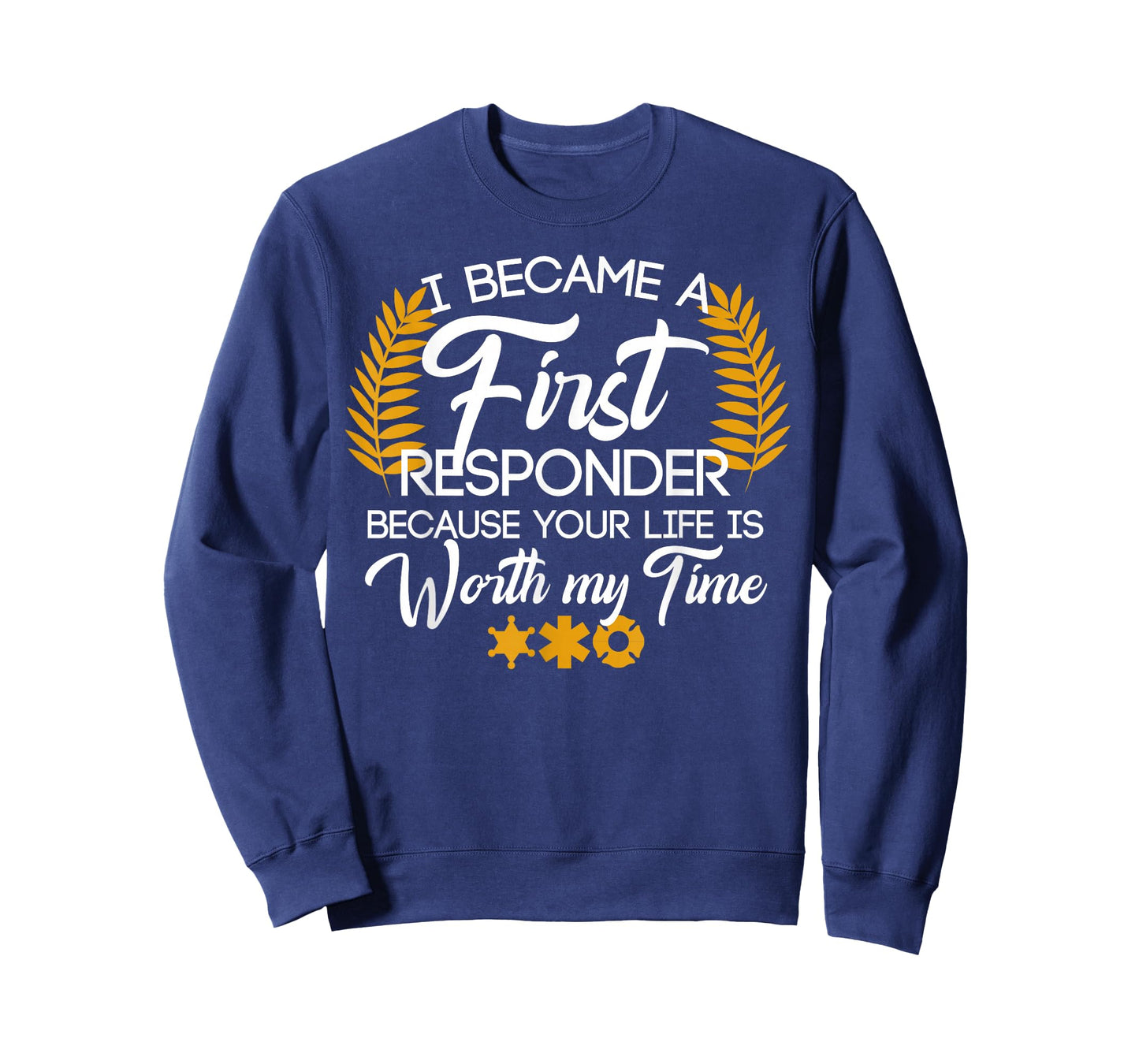 Cute First Responder Quote T-Shirt