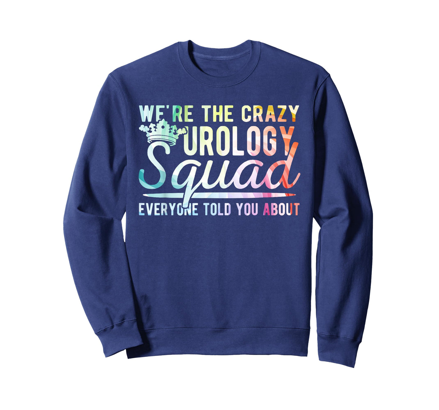 Crazy Urology Squad Urology Nurse Urologist T-Shirt