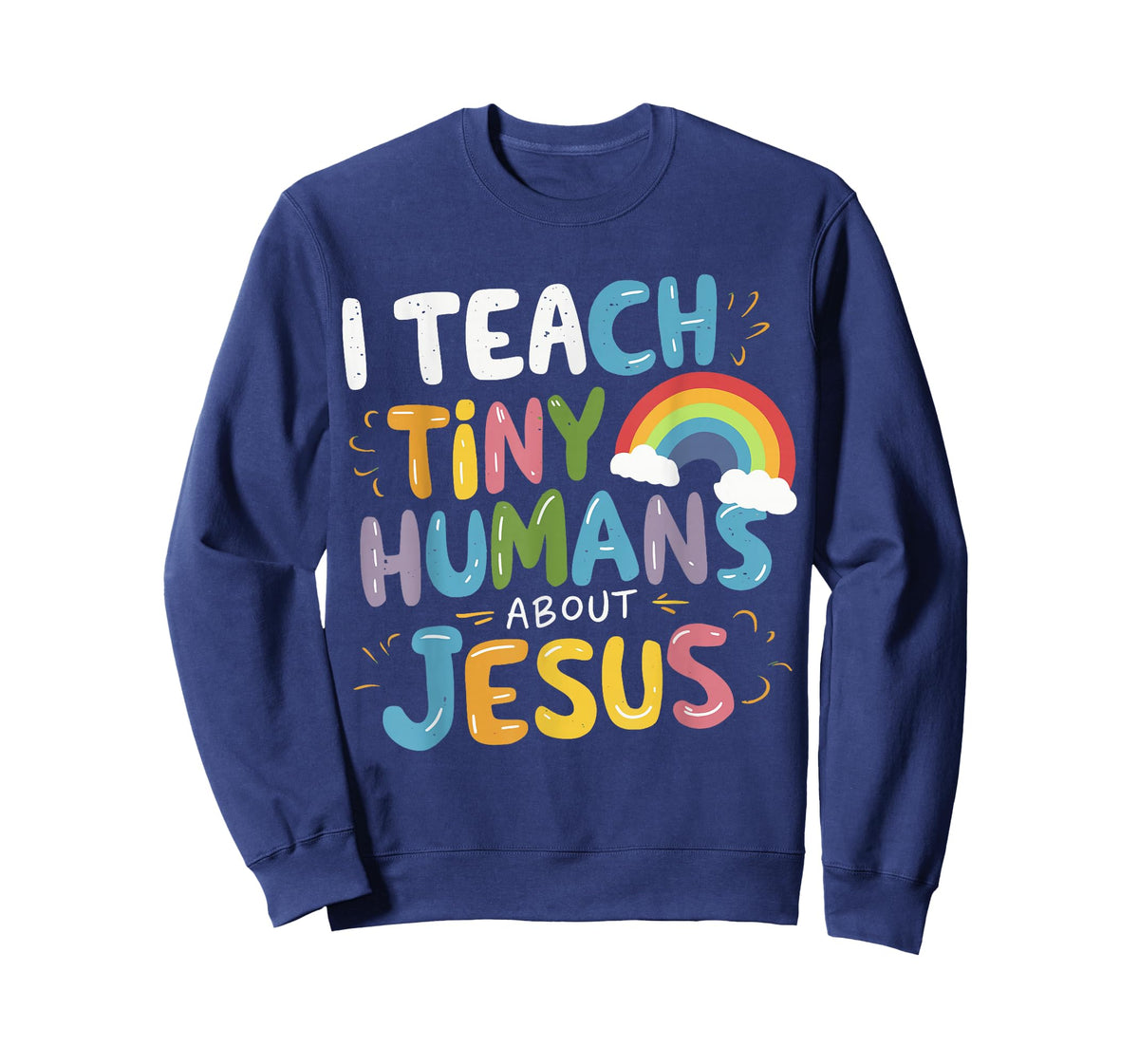 I Teach Tiny Humans About Jesus T-Shirt