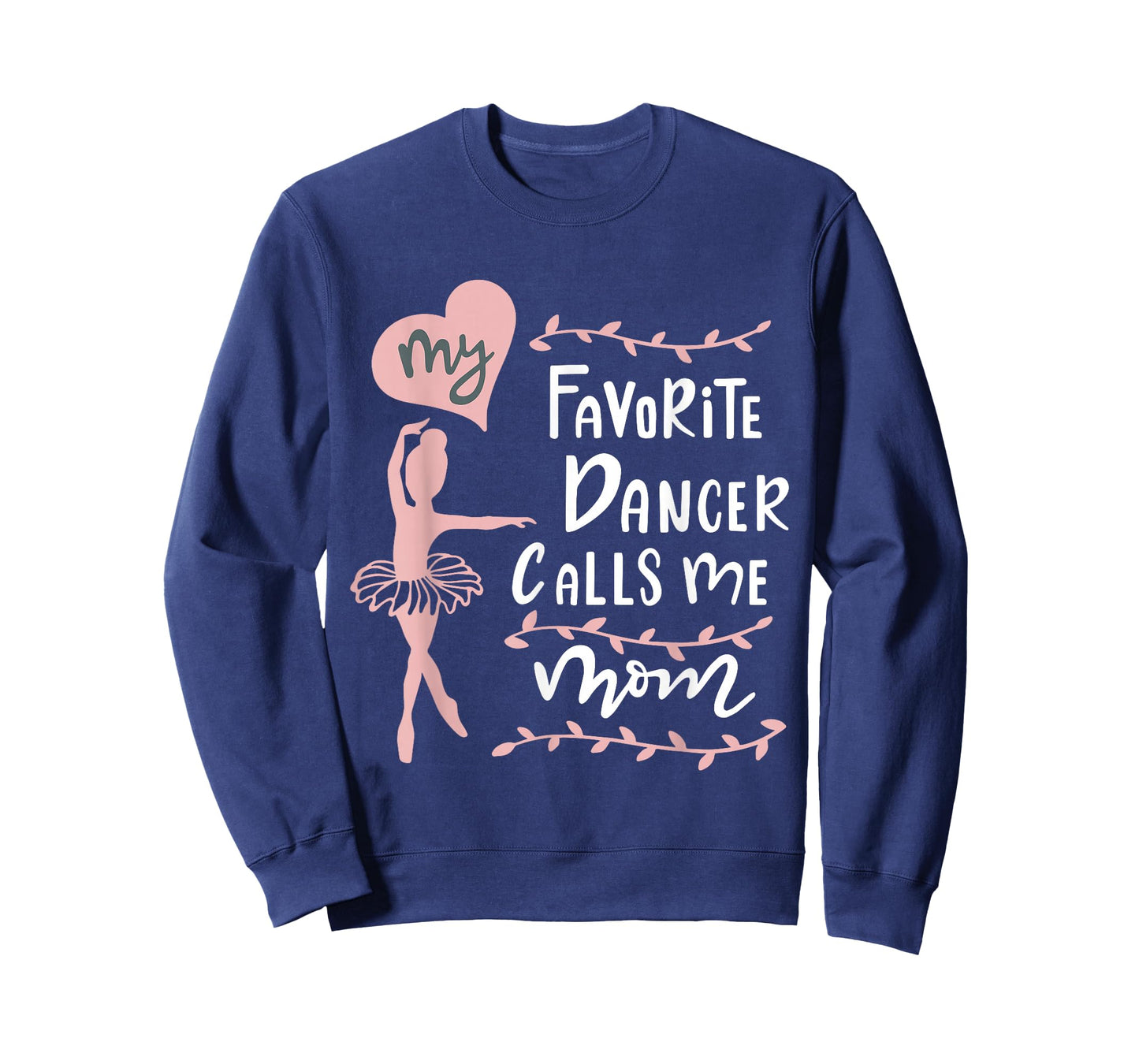 Cute Dance Mother Meme Fun My Favorite Dancer Calls Me Mom T-Shirt