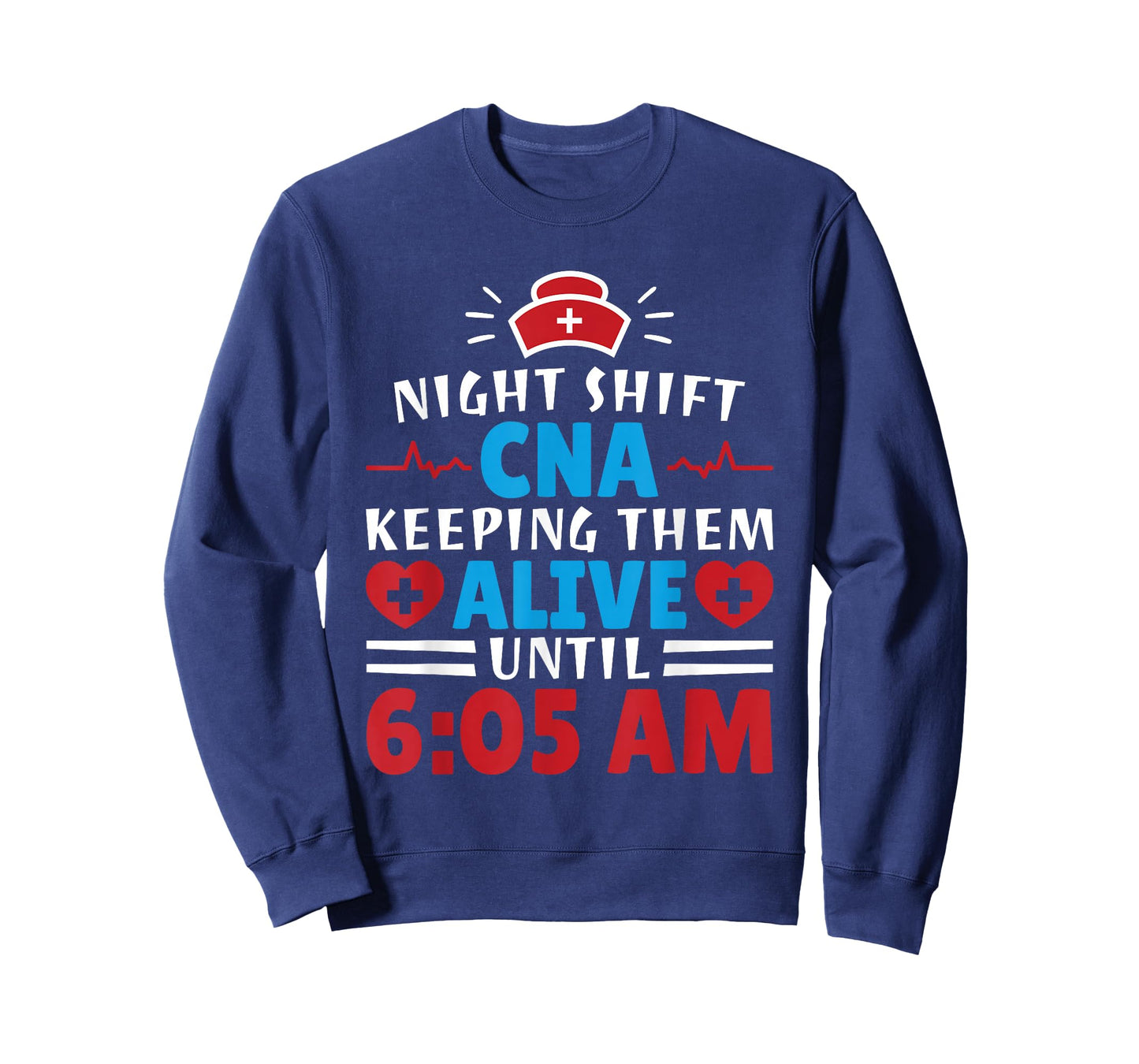 CNA Hospital Nurse Keeping Them Alive Night Shift T-Shirt
