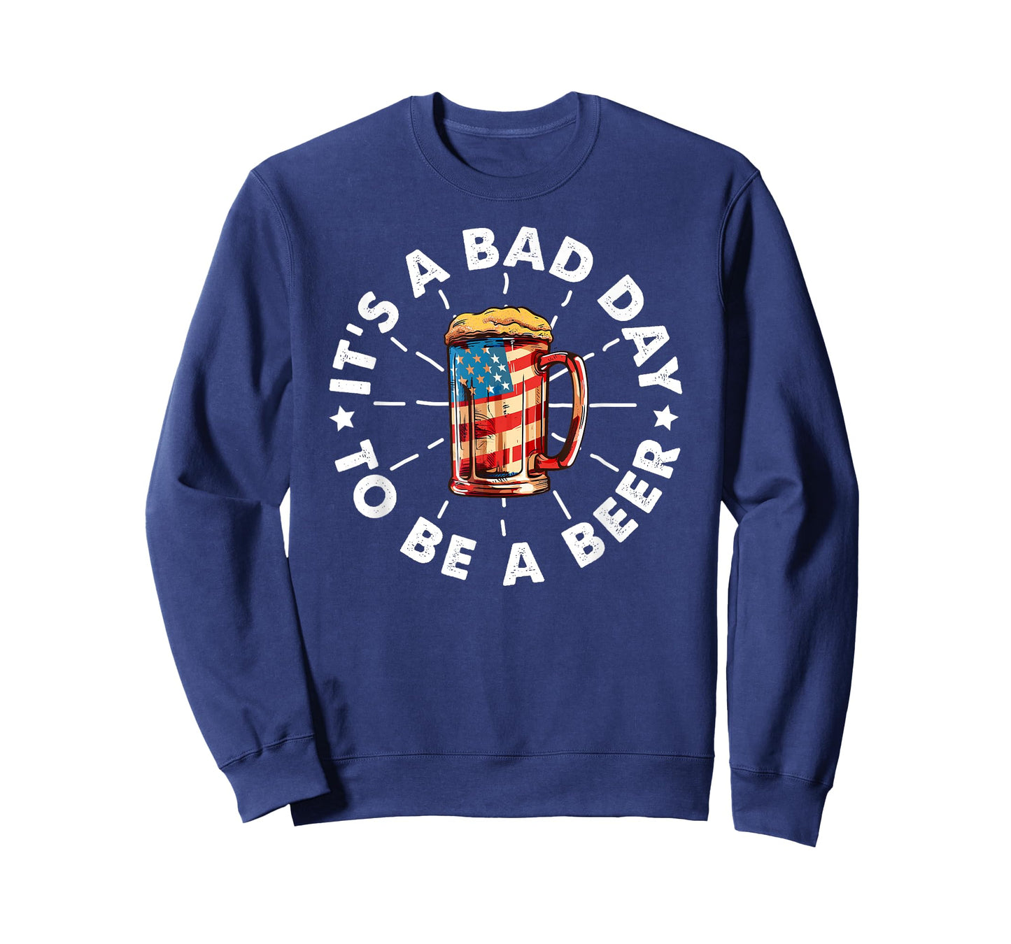It's a Bad Day To Be A Beer Vintage Flag USA Beer Drinking T-Shirt