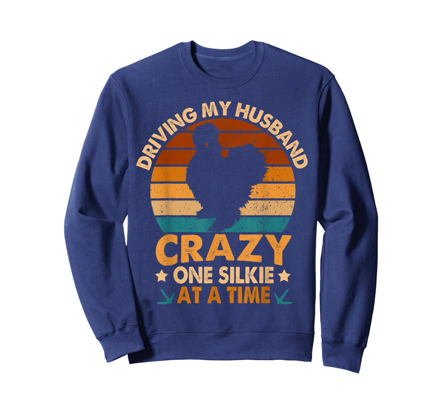 Chicken Mama Driving My Husband Crazy One Silkie At A Time T-Shirt