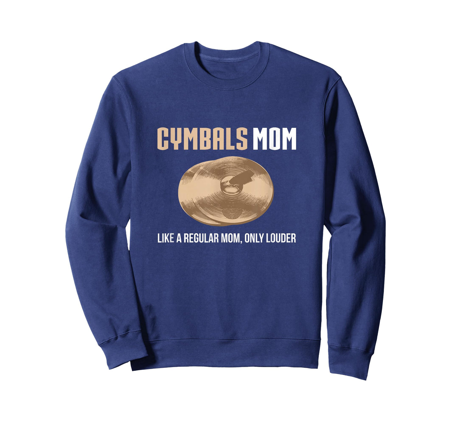 Cymbals Mom Shirt Funny Cute Marching Band Gift T-Shirt