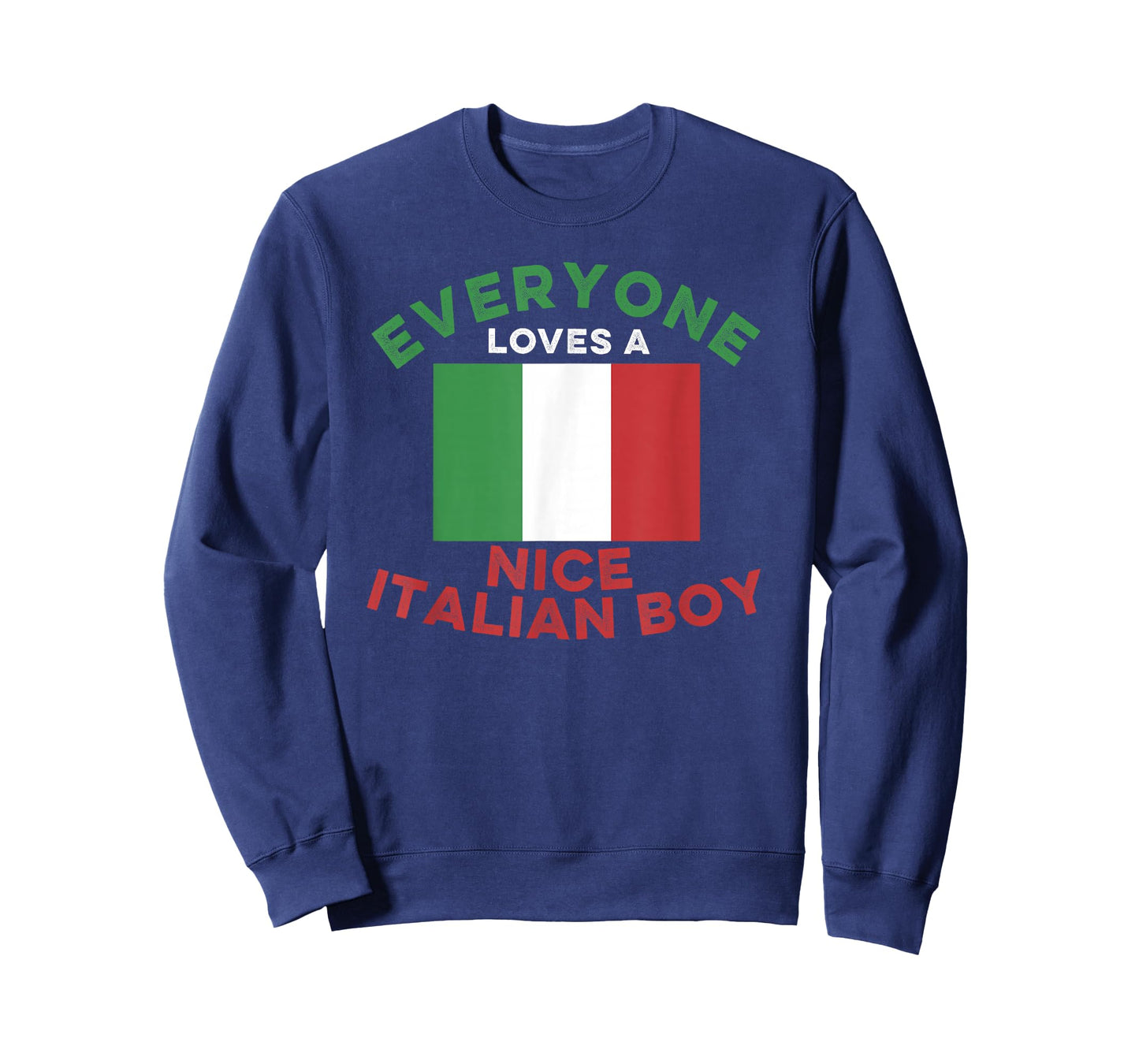 Everyone Loves a Nice Italian Boy Men's and Boys T-Shirt T-Shirt