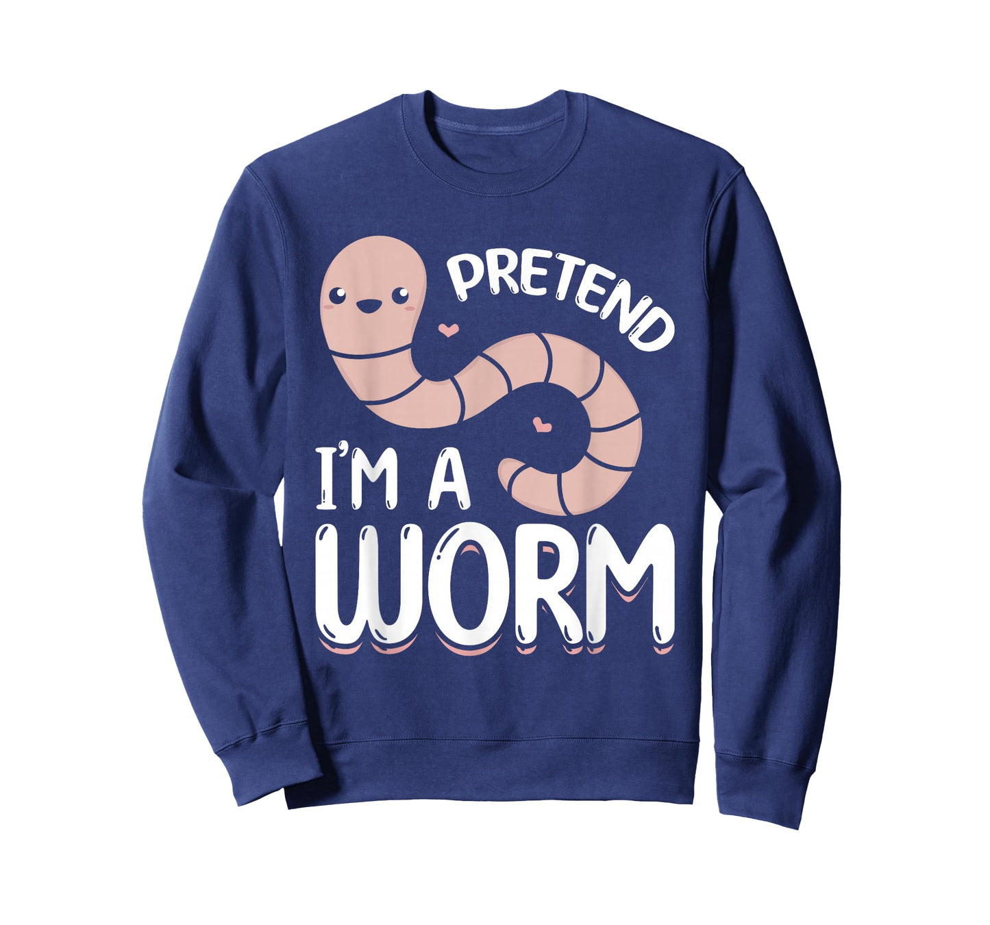 Compost Worms Worm Farmer Unisex-Adults Worm Lover Pretend I'm A Worm T-Shirt