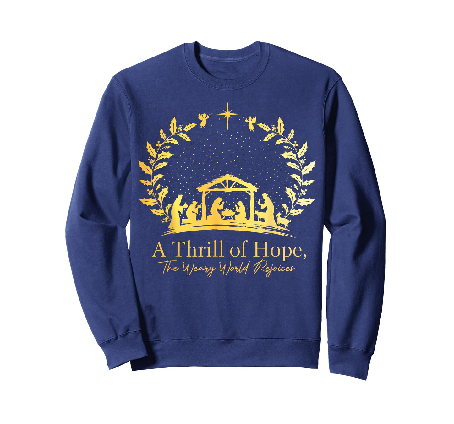 Christmas A Thrill Of Hope The Weary World Rejoices Xmas T-Shirt