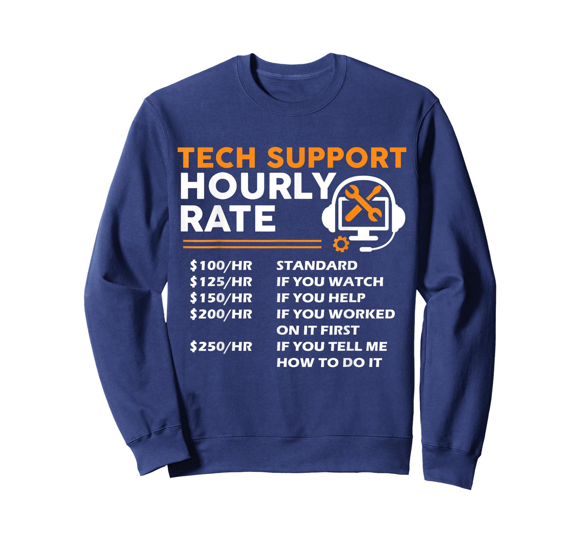 Tech Support Hourly Rate IT Engineer Tech Computer Geek T-Shirt