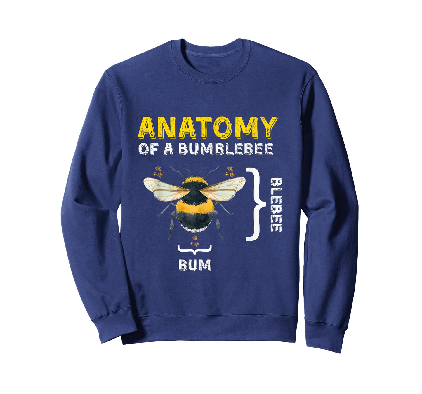 Anatomy of A Bumblebee Funny Sarcastic Humor Insect T-Shirt