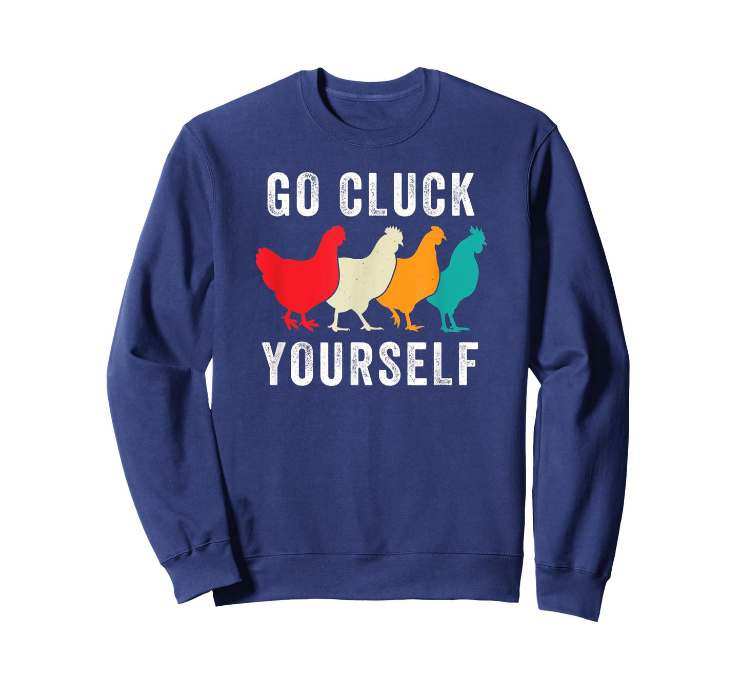 Chicken Pet Go Cluck Yourself, Chicken Lovers, Funny Chicken T-Shirt
