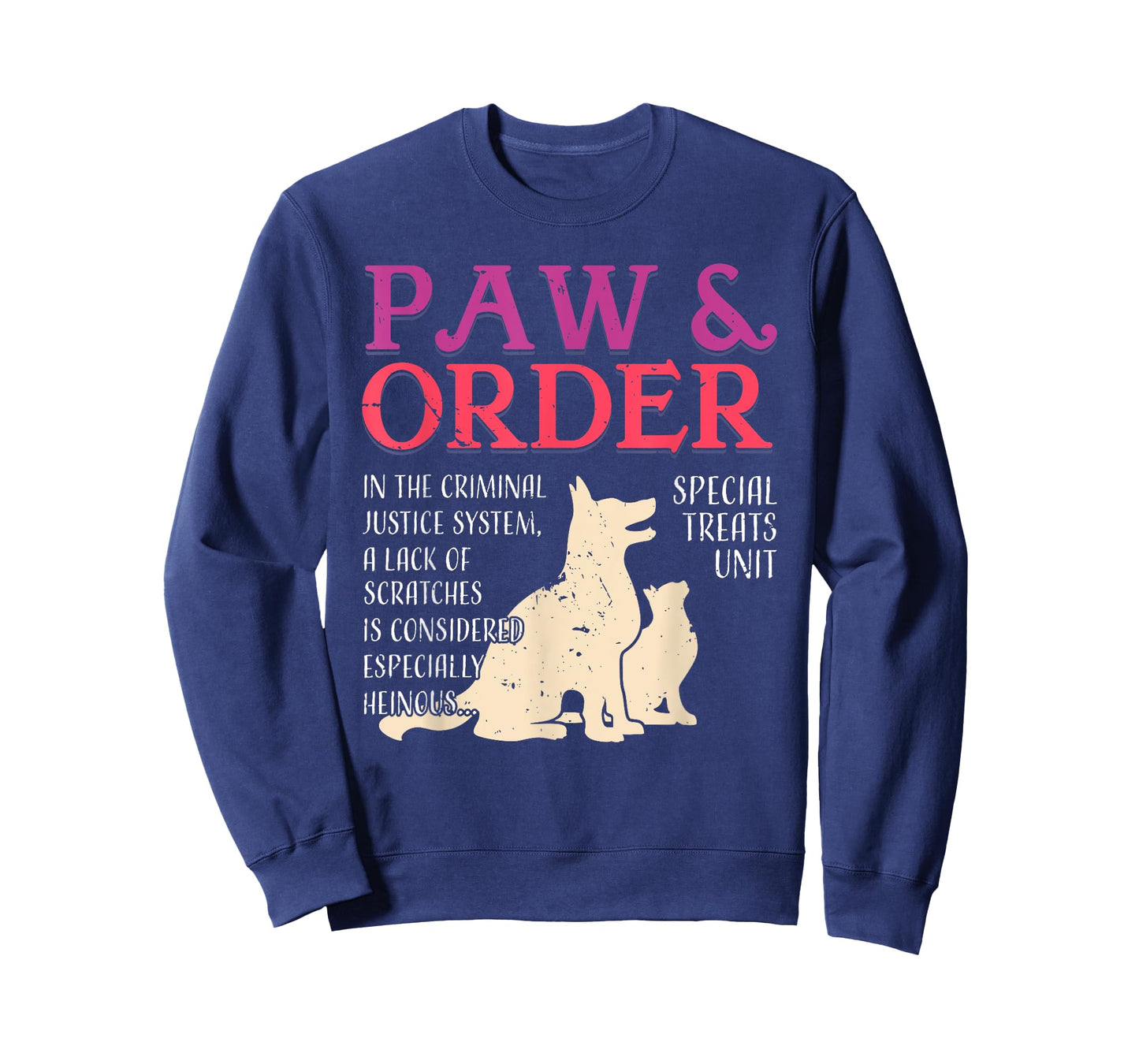 Paw and Order Special Feline Unit Pets Training Dog Cat Men Women T-Shirt