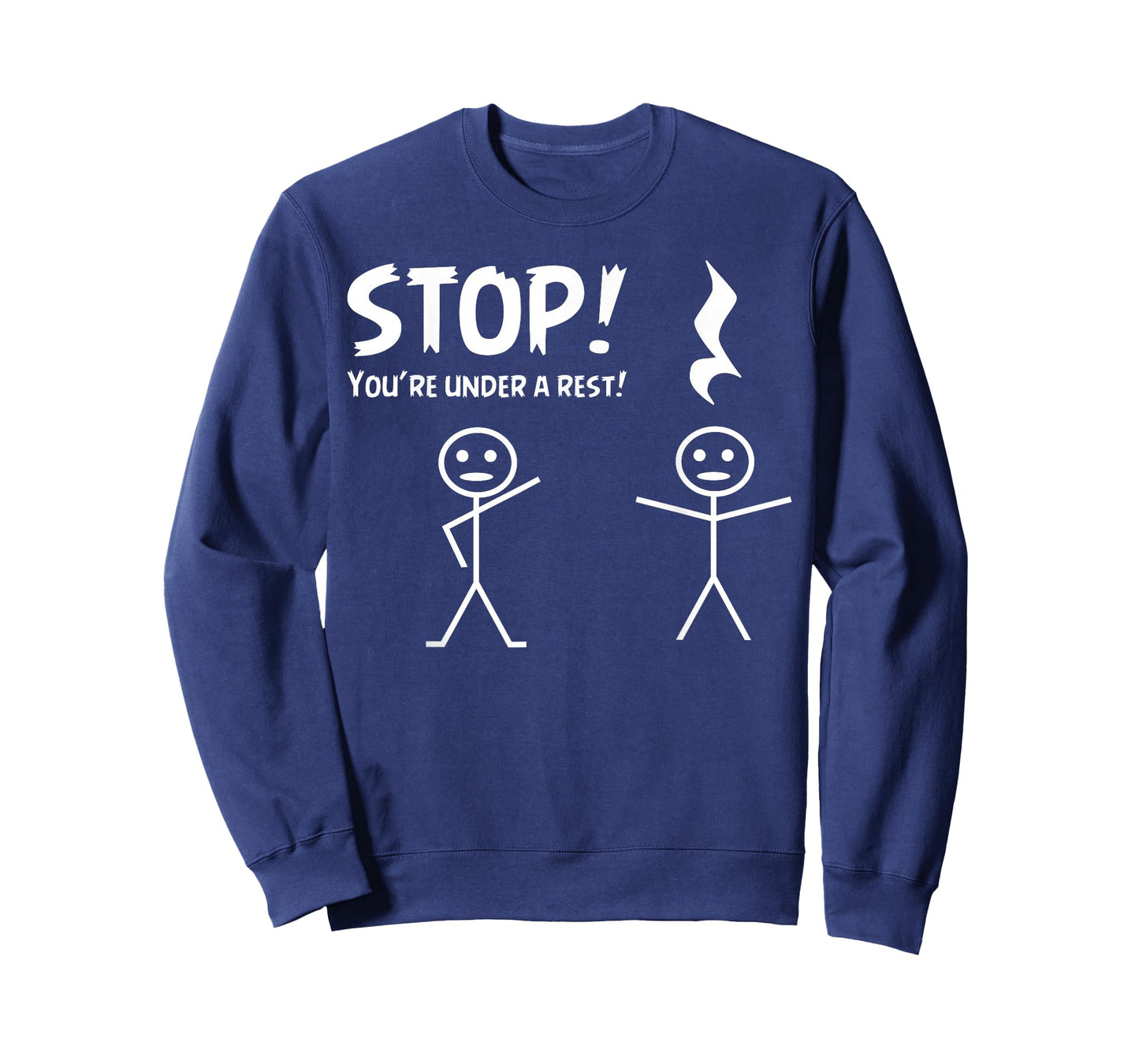 Funny STOP YOU'RE UNDER A REST Musical Pun T-Shirt