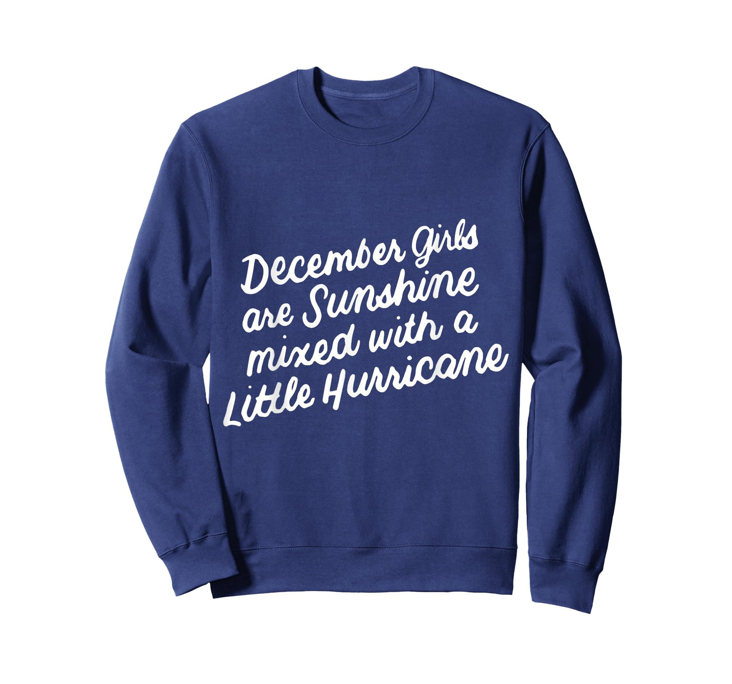December Girls Are Sunshine Mixed with a Little Hurricane T-Shirt